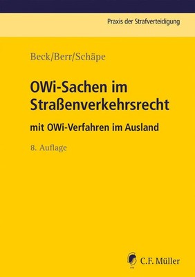 Wolf-Dieter Beck (u. a.) | OWi-Sachen im Straßenverkehrsrecht | Taschenbuch