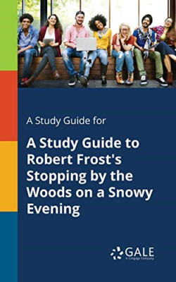 A Study Guide for a Study Guide to Robert Frost's Stopp -  NEW Cengage Learnin 2
