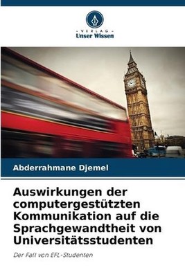 Auswirkungen der computergesttzten Kommunikation auf die Sprachgewandtheit von U