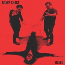 BONES SHAKE - BLEED - Vinyl Record VL - E3447z