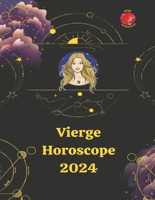 Vierge Horoscope 2024 by Angeline Rubi (French) Paperback Book