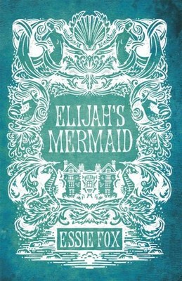 Elijah's Mermaid, Fox, Essie