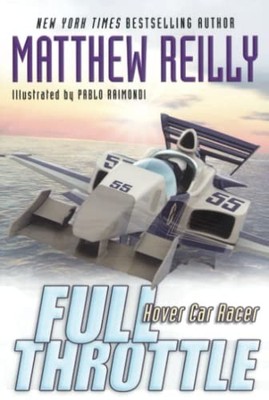 Full Throttle (Hover Car Racer) by Reilly, Matthew Book The Fast Free Shipping