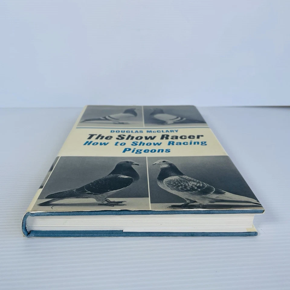 The Show Racer How To Show Racing Pigeons Douglas McClary Hardcover 1976 Vintage - image 4 of 4