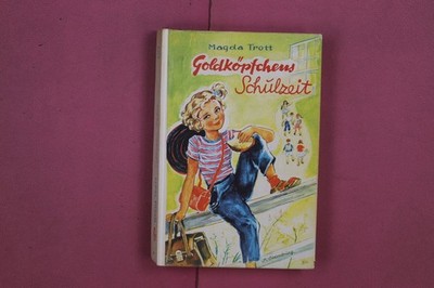 301082 Magda Trott GOLDKÖPFCHENS SCHULZEIT Engelbert-Verlag Eine Erzählung für