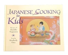 Japanese Cooking for Kids: Recipes of Sumiko Nagasawa 1st Edition Hardcover 2003