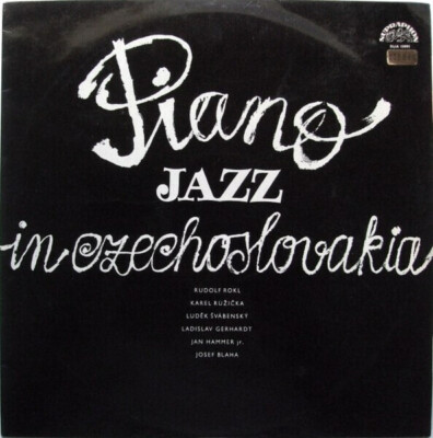 LP Rudolf Rokl, Josef Blaha, Jan Hammer Jr, a.o. Piano Jazz In Czechoslovakia