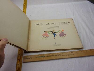 アンティーク洋書　HAPPY ALL DAY THROUGH Happy All Day Through John G. Bowman Janet Laura Scott book