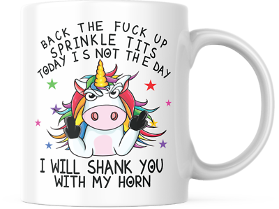 Funny Unicorn Coffee Mug – "Back The Fck Up Sprinkle Tits Today Is Not The Day" – 11oz Ceramic, Novelty Gift