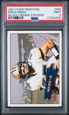 2001 Fleer Tradition Glossy Sticker #402 Drew Brees RC Rookie Card /699 PSA 9. rookie card picture