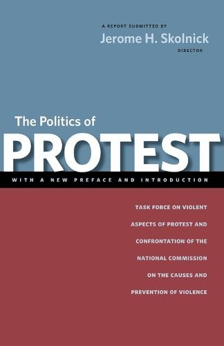 The Politics of Protest – Task Force on Violent Aspects of Protest and Confront…