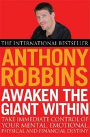 Awaken The Giant Within, Tony Robbins