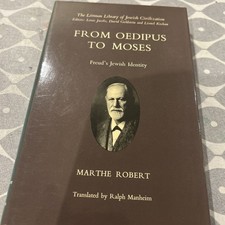 From Oedipus to Moses : Freud's Jewish Identity by Marthe Robert (Hardcover)