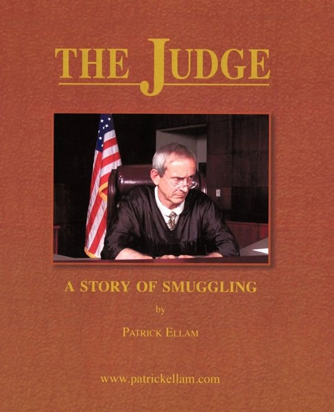 Patrick Ellam | The Judge | Taschenbuch | Englisch (2011) | A Story Of Smuggling-image