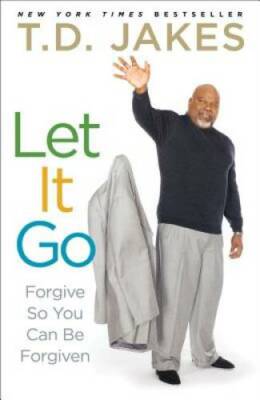 Let It Go: Forgive So You Can Be Forgiven - Paperback - ACCEPTABLE
