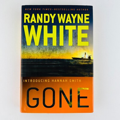 Randy Wayne White Gone (Hannah Smith) Hardcover 1st First Edition Book