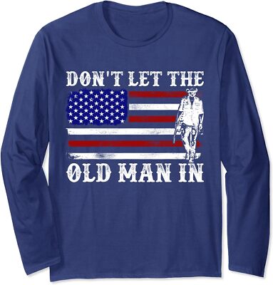Don't Let The Old Man In Vintage American Flag Long Sleeve T-Shirt