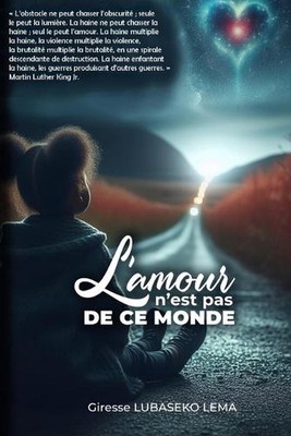 L'amour n'est pas de ce monde von Giresse Lubaseko Lema Taschenbuch