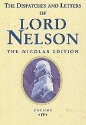Dispatches & Letters (vol.iv) of Lord Nelson by Horatio Nelso... - 9781861760517