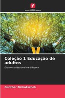 GüNther Dichatschek | ColeçãO 1 EducaçãO De Adultos | Taschenbuch (2024)