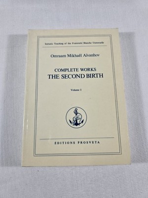 The Second Birth Vol 1 Complete Works Omraam Aivanhov Spirituality Metaphysical