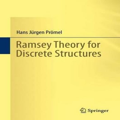 Ramsey Theory for Discrete Structures Springer Nature B.V. Hardco