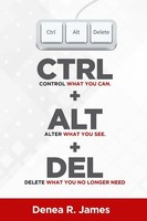 Ctrl + ALT + DEL Denea James Taschenbuch Kartoniert / Broschiert Englisch 2020