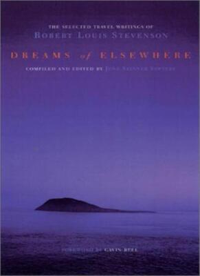 Dreams of Elsewhere: The Selected Travel Writings of Robert Lou 