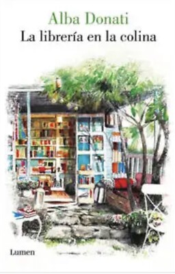 La librería en la colina By Alba Donati Spanish Book Brand New