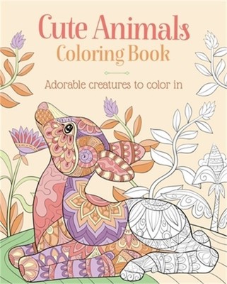 Cute Animals Coloring Book: Adorable Creatures to Color in (Paperback or Softbac