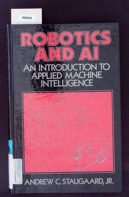 Robotics and AI. An introduction to applied machine intelligence. Staugaard, And