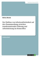 Der Einfluss Von Arbeitszufriedenheit Auf Den Zusammenhang Zwischen Transformati