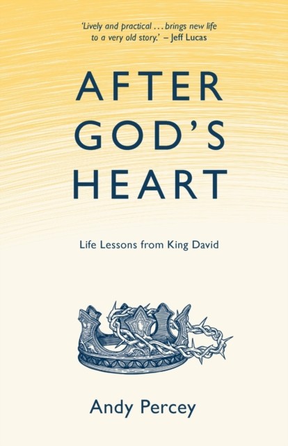 After God's Heart : Life Lessons from King David - Image 4