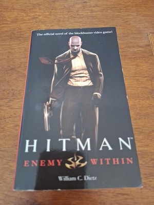 Hitman: Enemy Within : A Novel by William C. Dietz (2007, Perfect)