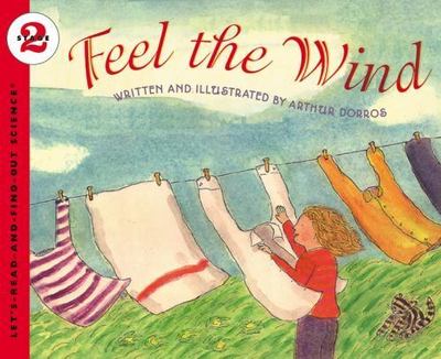 Feel the Wind; Let's-Read-And-Find-Out Sci- 0064450953, Arthur Dorros, paperback
