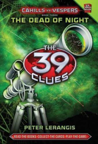 The Dead of Night  (The 39 Clues: Cahills vs. Vespers, Book 3) - GOOD