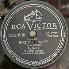 78 RPM 10": RCA Victor 20-4732 Roy Rogers Peace In The Valley, Precious Memories