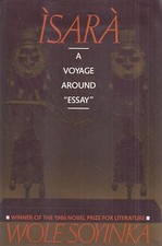 Product Image: WOLE SOYINKA  "Isara: A Voyage Around Essay"  SIGNED First Printing  NOBEL PRIZE