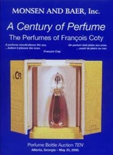 A Century of Perfume: The Perfumes of Francois Coty by B Monsen Randall: Used