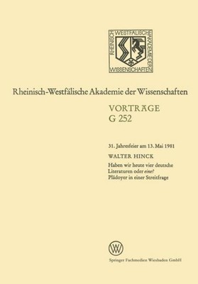 Haben wir heute vier deutsche Literaturen oder eine? Plädoyer in einer Streitfra