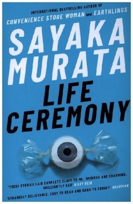 Life Ceremony | Sayaka Murata | Taschenbuch | 272 S. | Englisch | 2023