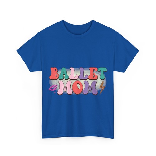 BALLET MOM T-Shirt Dance Mother Tee Gift for Mom, Mum, Parent Family Apparel - Picture 12 of 21