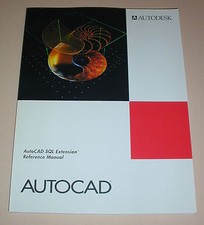 AutoCAD SQL Extension Referance Manual Release 12 Development System 1992