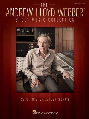 The Andrew Lloyd Webber Sheet Music Collection: 25 of His Greatest Songs by Andr