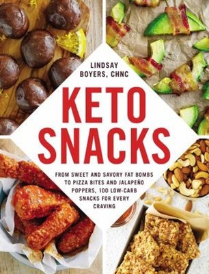 Keto Snacks : From Sweet and Savory Fat Bombs to Pizza Bites and