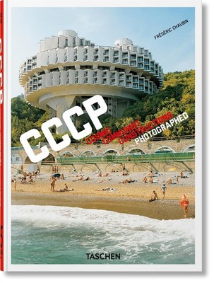 Frederic Chaubin. Cccp. Cosmic Communist Constructions Photographed. 4 Hardcover