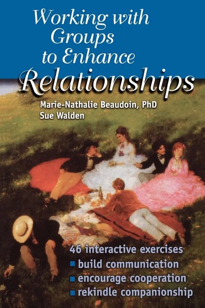 Marie-Nathalie Beaudoin (U. A.) | Working With Groups To Enhance Relationships-image