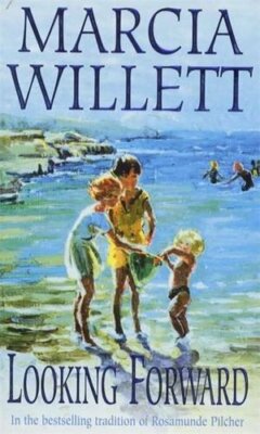 Looking Forward (The Chadwick Family Chronicles,... by Willett, Marcia Paperback