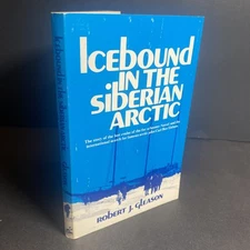 Icebound in the Siberian Arctic 1982 - Robert Gleason / FKY