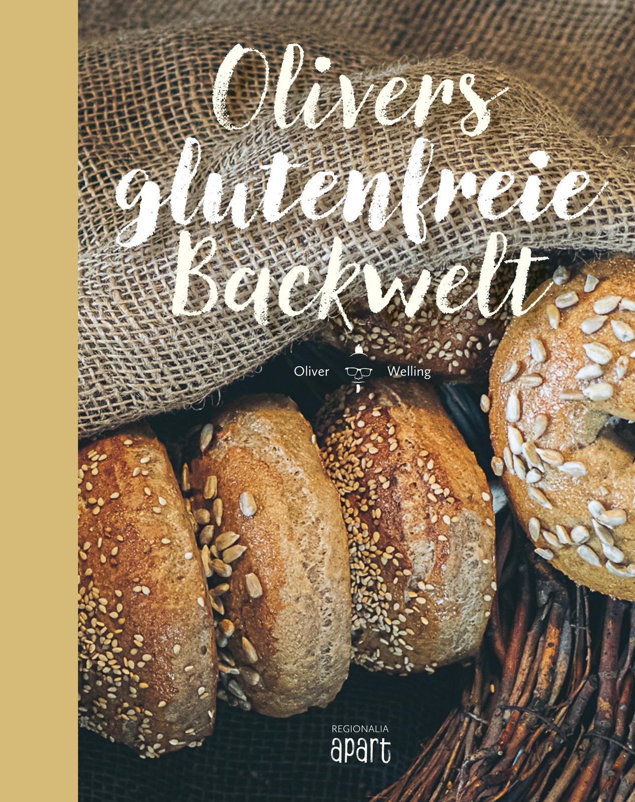 Olivers Glutenfreie Backwelt Oliver Welling